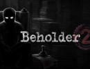 Beholder 2