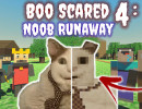 Boo Scared 4: Noob Runaway