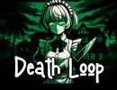 Death Loop