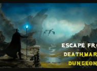 Escape from Deathmark Dungeon