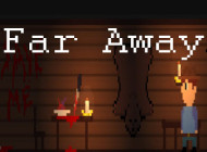 Far Away, Pixel Horror