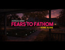 Fears To Fathom – Home Alone