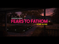 Fears To Fathom – Home Alone
