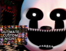 FNAF Ultimate Custom Night