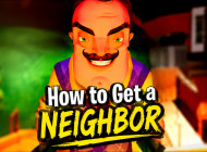 How To Get A NEIGHBOR