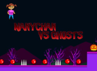 Nanychan vs Ghosts