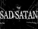 SAD SATAN