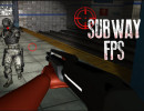 Subway FPS