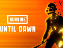 Survive Until Dawn