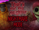 That's Not My Neighbor Nightmare Mode