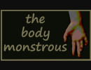 The Body Monstrous