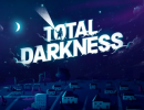 Total Darkness