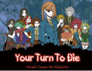 Your Turn To Die