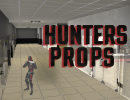 Hunters and Props